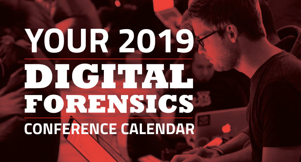 Your 2019 Digital Forensics Conference Calendar Data Narro, LLC