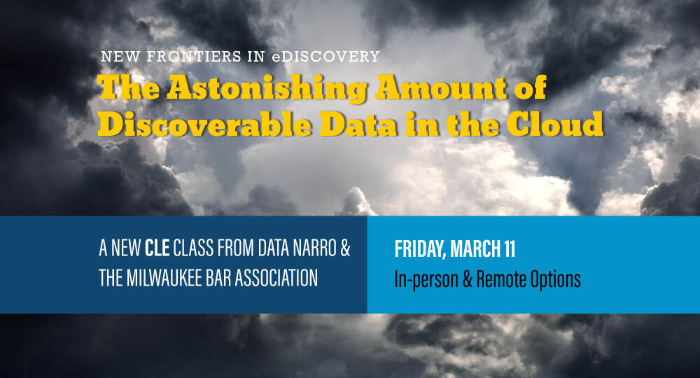 A New eDiscovery CLE Class from Data Narro & MBA