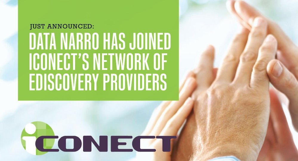 Data Narro Has Joined iConect's Network for EDiscovery Providers