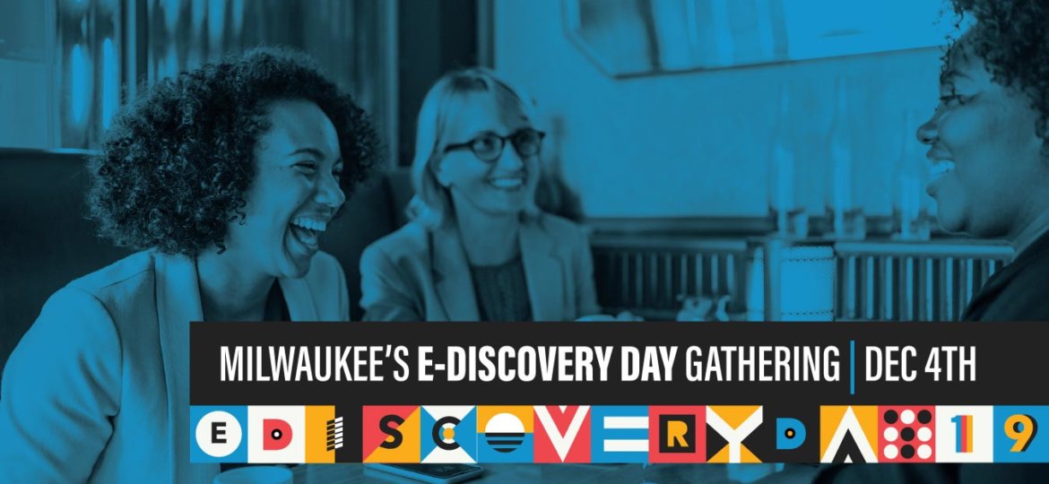 Milwaukee's E-Discovery Day Gathering